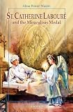 Powers Waters, Alma: St. Caterine Laboure and the Miraculous Medal