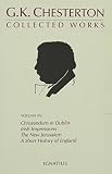 Chesterton, G. K.: Collected Works of G.K. Chesterton Chesterton, G. K.: Collected Works of G.K. Chesterton