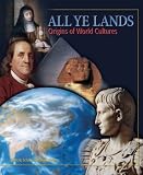 Lasseter, Rollin: All Ye Lands: World Cultures And Geography Lasseter, Rollin: All Ye Lands: World Cultures And Geography