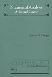 Ortega, James M.: Numerical Analysis: A Second Course
