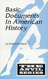 Morris, Richard B.: Basic Documents in American History Morris, Richard B.: Basic Documents in American History
