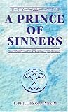Oppenheim, Edward Phillips: A Prince of Sinners Oppenheim, Edward Phillips: A Prince of Sinners