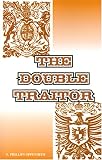Oppenheim, E. Phillips: The Double Traitor Oppenheim, E. Phillips: The Double Traitor