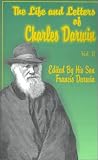 Darwin, Charles: Life and Letters of Charles Darwin Darwin, Charles: Life and Letters of Charles Darwin