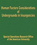 Tinker, Jerry M: Human Factors Considerations of Undergrounds in Insurgencies Tinker, Jerry M: Human Factors Considerations of Undergrounds in Insurgencies