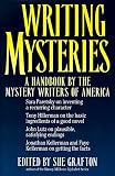 Grafton, Sue: Writing Mysteries: A Handbook by the Mystery Writers of America