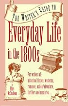 The Writer's Guide to Everyday Life in the&hellip;
