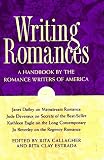 Romance Writers of America (Organization): Writing Romances: A Handbook by the Romance Writers of America Romance Writers of America (Organization): Writing Romances: A Handbook by the Romance Writers of America