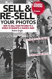 Engh, Rohn: Sell & Re-Sell Your Photos: How to Sell Your Pictures to a World of Markets a Mailbox Away