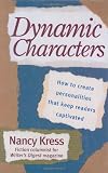 Kress, Nancy: Dynamic Characters Kress, Nancy: Dynamic Characters