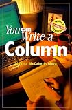McCabe-Cardoza, Monica: You Can Write a Column McCabe-Cardoza, Monica: You Can Write a Column
