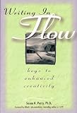 Perry, Susan K.: Writing in Flow: Keys to Enhanced Creativity Perry, Susan K.: Writing in Flow: Keys to Enhanced Creativity