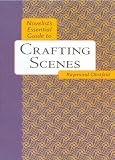 Obstfeld, Raymond: Novelists Essential Guide to Crafting Scenes Obstfeld, Raymond: Novelists Essential Guide to Crafting Scenes