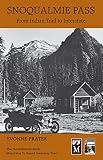 Prater, Yvonne: Snoqualmie Pass Prater, Yvonne: Snoqualmie Pass