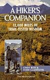 Ross, Cindy: A Hiker's Companion: 12,000 Miles of Trail-Tested Wisdom Ross, Cindy: A Hiker's Companion: 12,000 Miles of Trail-Tested Wisdom