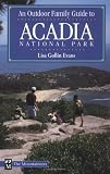 Evans, Lisa Gollin: An Outdoor Family Guide to Acadia National Park Evans, Lisa Gollin: An Outdoor Family Guide to Acadia National Park