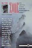 Potterfield, Peter: In the Zone: Epic Survival Stories from the Mountaineering World Potterfield, Peter: In the Zone: Epic Survival Stories from the Mountaineering World