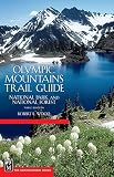 Wood, Robert L.: Olympic Mountains Trail Guide: National Park and National Forest Wood, Robert L.: Olympic Mountains Trail Guide: National Park and National Forest