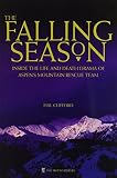 Clifford, Hal: The Falling Season: Inside the Life and Death Drama of Aspen's Mountain Rescue Team Clifford, Hal: The Falling Season: Inside the Life and Death Drama of Aspen's Mountain Rescue Team