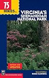 Manning, Russ: 75 Hikes in Virginia's Shenandoah National Park