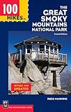 Manning, Russ: 100 Hikes in the Great Smoky Mountains National Park
