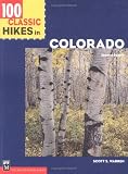 Warren, Scott S.: 100 Classic Hikes in Colorado Warren, Scott S.: 100 Classic Hikes in Colorado