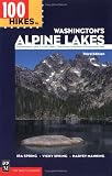 Manning, Harvey: 100 Hikes in Washington's Alpine Lakes: Enchantment Lakes, Icicle Creek, Teanaway, Peshastin, Snoquaimie Pass Manning, Harvey: 100 Hikes in Washington's Alpine Lakes: Enchantment Lakes, Icicle Creek, Teanaway, Peshastin, Snoquaimie Pass