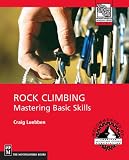 Luebben, Craig: Rock Climbing: Mastering Basic Skills Luebben, Craig: Rock Climbing: Mastering Basic Skills