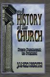 North, James B.: A History of the Church from Pentecost to Present North, James B.: A History of the Church from Pentecost to Present