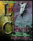 Moore, Mark E.: The Chronological Life of Christ
