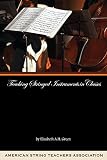 Green, Elizabeth: Teaching Stringed Instruments in Classes Green, Elizabeth: Teaching Stringed Instruments in Classes