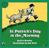 Bunting, Eve: St. Patrick's Day in the Morning Bunting, Eve: St. Patrick's Day in the Morning