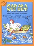 Terban, Marvin: Mad As a Wet Hen: And Other Funny Idioms