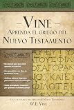 Vine, W. E.: Aprenda El Griego Del Nuevo Testamento/Learn New Testament Greek