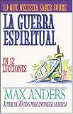 Anders, Max: Guerra Espiritual En 12 Lecciones/Spiritual Warfare in 12 Lessons Anders, Max: Guerra Espiritual En 12 Lecciones/Spiritual Warfare in 12 Lessons