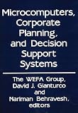 WEFA Group Staff: Microcomputers, Corporate Planning, and Decision Support Systems