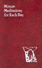 Naegele, Bede: Minute Meditations for Each Day Naegele, Bede: Minute Meditations for Each Day