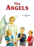 Lovasik, Lawrence G.: The Angels: God's Messengers and Our Helpers