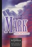 McGowan, James: The Gospel of Mark: Christ The Servant