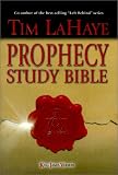 LaHaye, Tim: Prophecy Study Bible LaHaye, Tim: Prophecy Study Bible