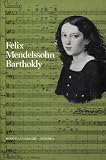 Bodleian Library: Felix Mendelssohn Bartholdy