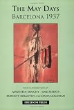 Freedom Press: The May Days Barcelona 1937