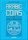 Arabic Coins and How to Read Them (0900652527) by Plant, Richard J. Plant, Richard J.: Arabic Coins and How to Read Them