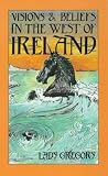 Gregory: Visions and Beliefs in the West of Ireland Gregory: Visions and Beliefs in the West of Ireland
