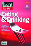 Phillips, Cathy: Time Out London Eating & Drinking 2005: The Best Of The Capital's Restaurants, Cafes, Bars and Gastropubs Phillips, Cathy: Time Out London Eating & Drinking 2005: The Best Of The Capital's Restaurants, Cafes, Bars and Gastropubs