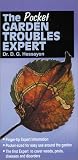 Hessayon, D.G.: The Pocket Garden Troubles Expert Hessayon, D.G.: The Pocket Garden Troubles Expert