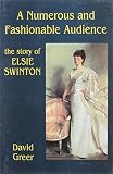 Numerous and Fashionable Audience: The Story of Elsie Swinton (090521093X) by Greer, David Greer, David: Numerous and Fashionable Audience: The Story of Elsie Swinton