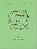 Goodknight, Glen: Proceedings of the J.R.R. Tolkien Centenary Conference, 1992: Proceedings of the Conference Held at Keble College, Oxford, England, 17th-24th August 1992 to Celebrate the Centenary of the Birth of Professor J.R.R. Tolkien, Incorporating the 23rd... Goodknight, Glen: Proceedings of the J.R.R. Tolkien Centenary Conference, 1992: Proceedings of the Conference Held at Keble College, Oxford, England, 17th-24th August 1992 to Celebrate the Centenary of the Birth of Professor J.R.R. Tolkien, Incorporating the 23rd...