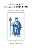 Nicholson, Reynold A.: The Mathnawi of Jalaluddin Rumi