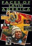 Green, D.: Faces of Latin America